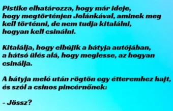 Vicc: Pistike elhatározza, hogy már ideje, hogy megtörténjen Jolánkával, aminek…
