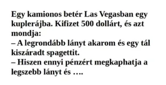 Vicc: VICC : Egy kamionos betér egy Las Vegas-i kupiba Vicc: VICC : Egy kamionos betér egy Las Vegas-i kupiba