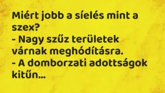 Vicc: Miért jobb a síelés mint a szex? – Nagy szűz területek várnak…