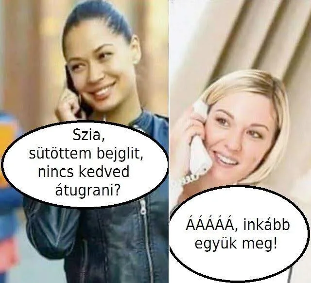 Szia, sütöttem bejglit, nincs kedved átugrani? Szia, sütöttem bejglit, nincs kedved átugrani?