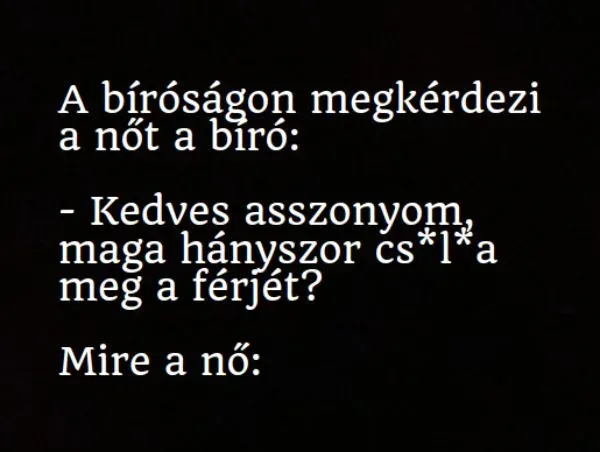 Vicc: A bíró megkérdezi a nőtől –