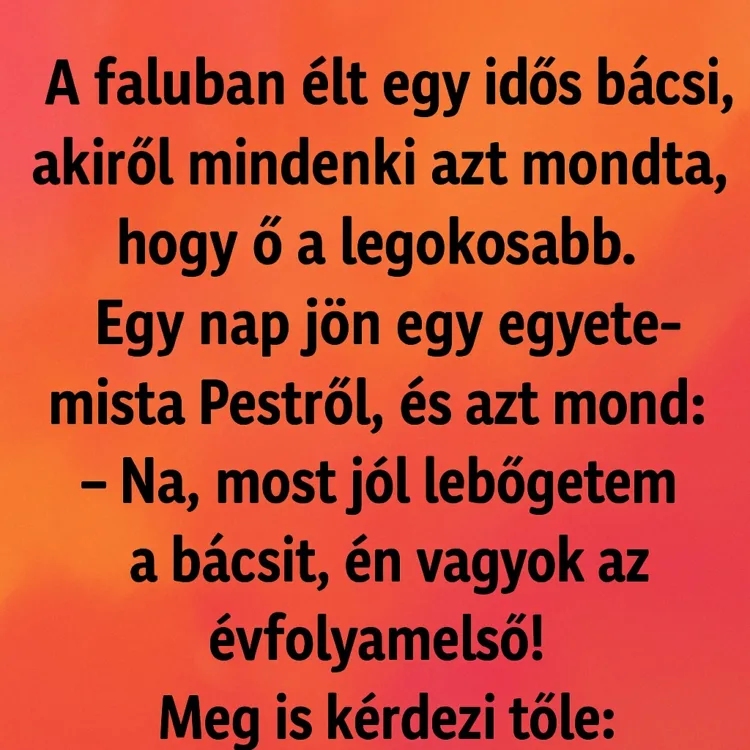 Vicc: A falu legokosabb embere Vicc: A falu legokosabb embere