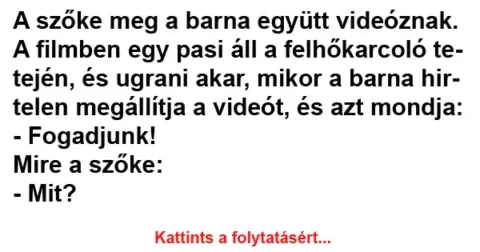 Vicc: A filmben egy pasi áll a felhőkarcoló tetején
