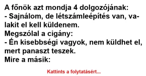 Vicc: A főnök azt mondja 4 dolgozójának