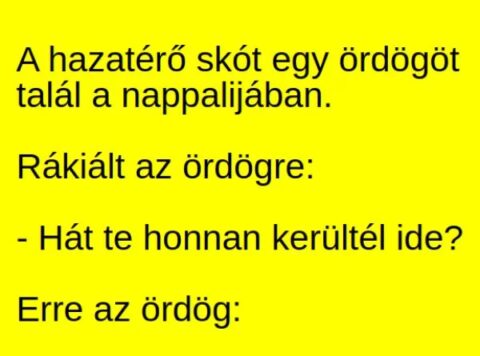 Vicc: A hazatérő skót egy ördögöt talál a nappalijában –