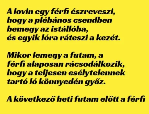 Vicc: A lovin egy férfi észreveszi, hogy a plébános csendben bemegy az…