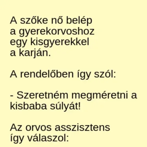 Vicc: A szőke nő belép a gyerekorvoshoz egy kisgyerekkel a karján –