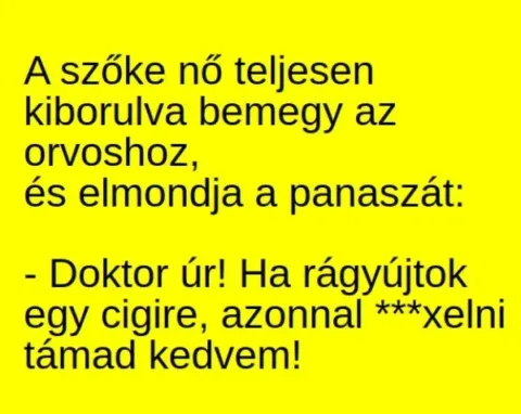 Vicc: A szőke nő teljesen kiborulva bemegy az orvoshoz –