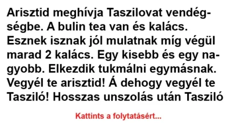 Vicc: Arisztid meghívja Taszilovat vendégségbe