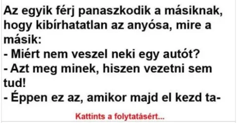Vicc: Az egyik férj panaszkodik a másiknak