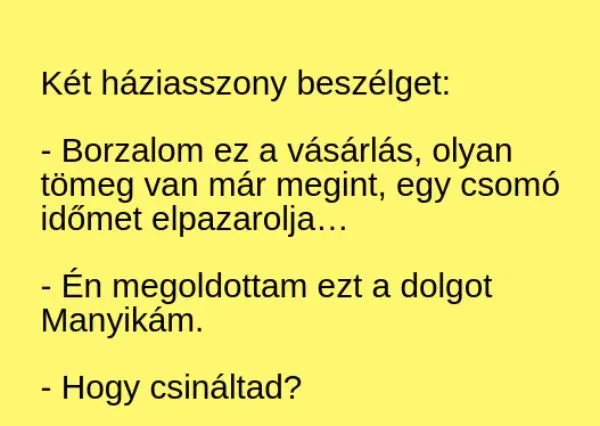 Vicc: Borzalom ez a vásárlás - Vicc: Borzalom ez a vásárlás –
