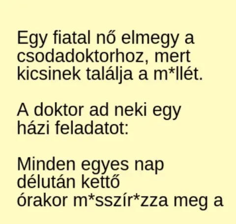 Vicc: Egy fiatal nő elmegy a csodadoktorhoz, mert kicsinek találja a – TUDNOD…