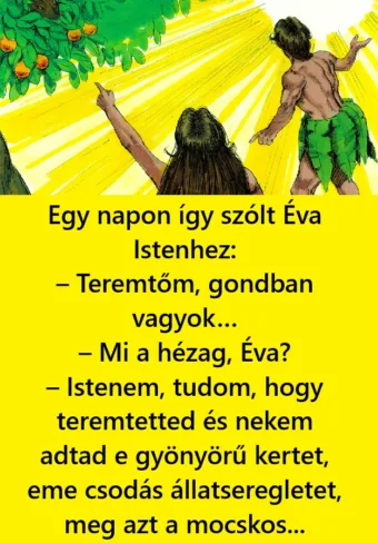 Vicc: Egy napon így szólt Éva Istenhez
