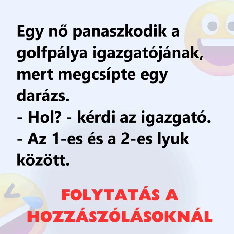 Vicc: Egy nő panaszkodik a golfpálya igazgatójának
