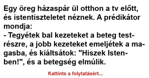 Vicc: Egy öreg házaspár ül otthon a tv előtt