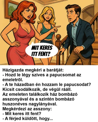 Vicc: Egyik este a házigazda, Ödön, lazán odaszól a barátjának