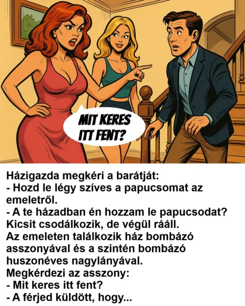 Vicc: Egyik este a házigazda, Ödön, lazán odaszól a barátjának