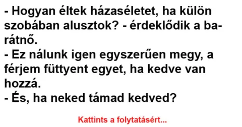 Vicc: Hogyan éltek házaséletet, ha külön szobában alusztok