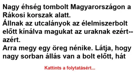 Vicc: Nagy éhség tombolt Magyarországon a Rákosi korszak alatt