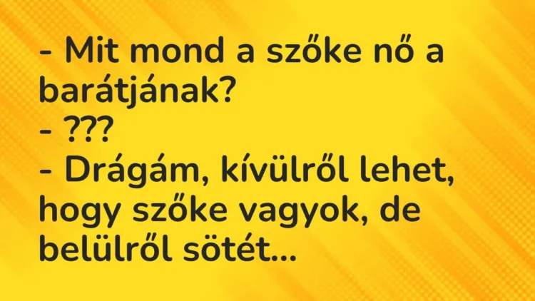 Vicc: – Mit mond a szőke nő a barátjának?
– ???
– Drágám, kívülről lehet,… Vicc: – Mit mond a szőke nő a barátjának?
– ???
– Drágám, kívülről lehet,…