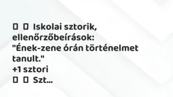Vicces történet: Iskolai sztorik, ellenőrzőbeírások: „Ének-zene órán…