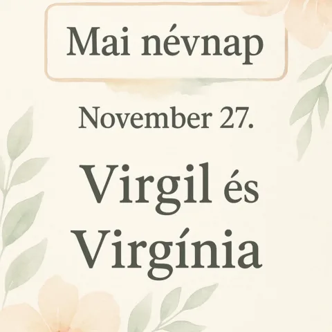 Mai névnap – november 27.: Virgil és Virgínia
