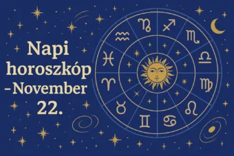 Napi horoszkóp – November 22.: Ma több csillagjegy végre tisztán érzi, merre kell tovább lépnie