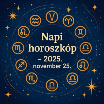 Napi horoszkóp – November 25.: Megerősödik az intuíció a csillagjegyeknél