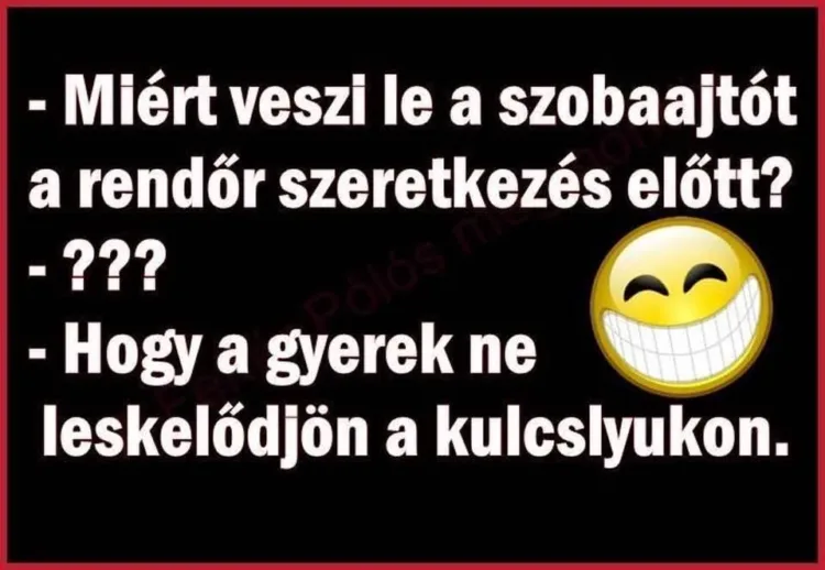 Miért veszi le a szobaajtót a rendőr szeretkezés előtt? Miért veszi le a szobaajtót a rendőr szeretkezés előtt?
