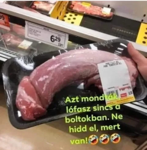 Azt mondták lófasz sincs a boltokban...