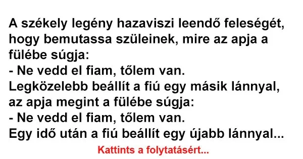Vicc: A székely legény hazaviszi leendő feleségét Vicc: A székely legény hazaviszi leendő feleségét
