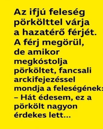 Vicc: Az ifjú feleség pörkölttel várja a hazatérő férjét