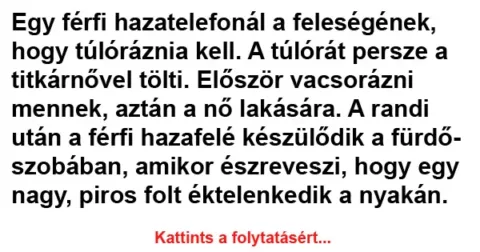 Vicc: Egy férfi hazatelefonál a feleségének, hogy túlóráznia kell.