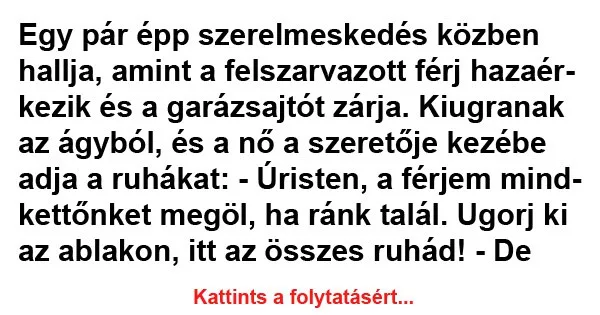 Vicc: Egy pár épp szerelmeskedés közben hallja Vicc: Egy pár épp szerelmeskedés közben hallja