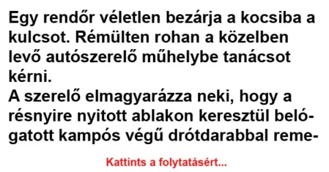 Vicc: Egy rendőr véletlen bezárja a kocsiba a kulcsot