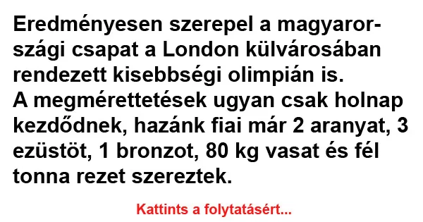 Vicc: Eredményesen szerepel a magyarországi csapat Vicc: Eredményesen szerepel a magyarországi csapat