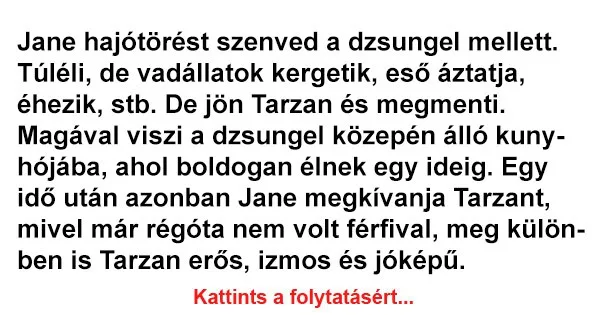 Vicc: Jane hajótörést szenved a dzsungel mellett Vicc: Jane hajótörést szenved a dzsungel mellett