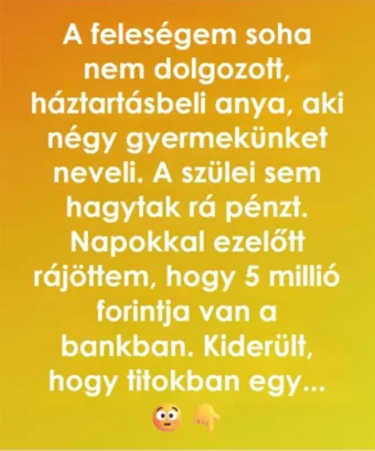 Úgy hittem, mindent tudok a feleségemről, de tévedtem