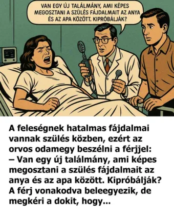 Vicc: A feleségnek hatalmas fájdalmai vannak szülés közben