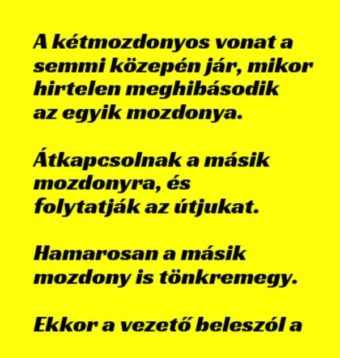 Vicc: A kétmozdonyos vonat a semmi közepén jár, mikor hirtelen…