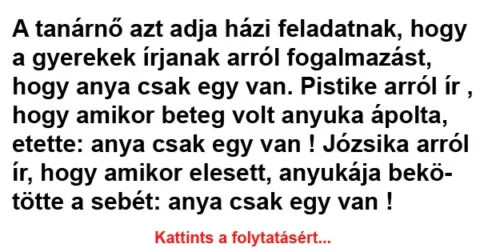 Vicc: A tanárnő azt adja házi feladatnak Vicc: A tanárnő azt adja házi feladatnak