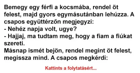 Vicc: Bemegy egy férfi a kocsmába, rendel öt felest, majd gyors…