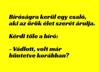 Vicc: Bíróságra kerül egy csaló, aki az örök élet szerét árulja -…