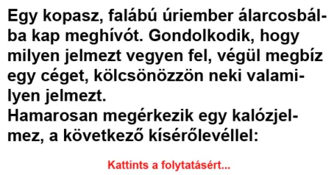 Vicc: Egy kopasz, falábú úriember álarcosbálba kap meghívót