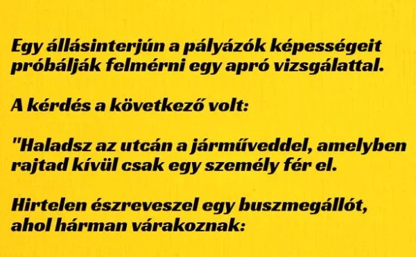 Vicc: Fogós kérdés az állásinterjún - Vicc: Fogós kérdés az állásinterjún –