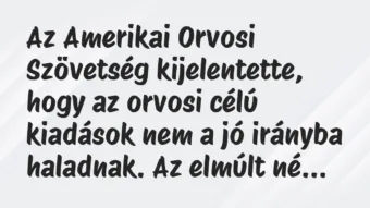 Vicc: Az Amerikai Orvosi Szövetség kijelentette, hogy az orvosi célú…