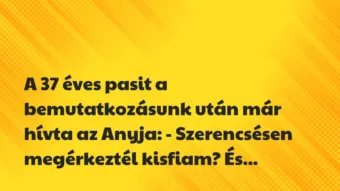 Vicces történet: A 37 éves pasit a bemutatkozásunk után …