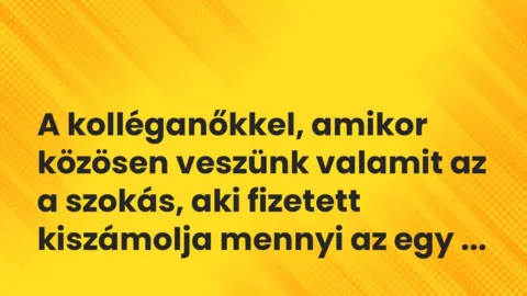 Vicces történet: 
	    	    


A kolléganőkkel, amikor közösen…