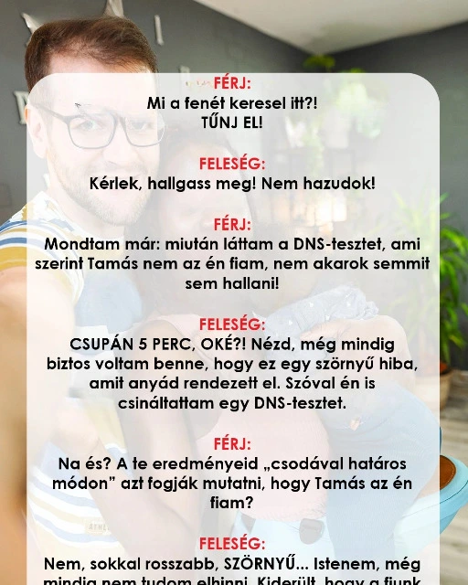 A férjem DNS-tesztet csináltatott, és egy sokkoló titkot fedezett fel....