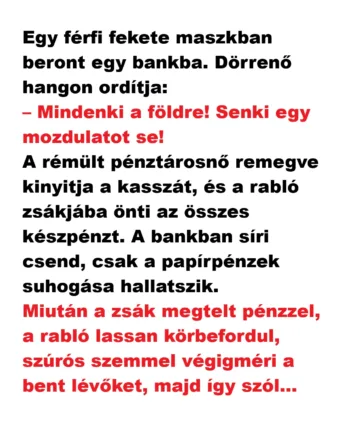 Vicc: Egy férfi fekete maszkban beront egy bankba.
